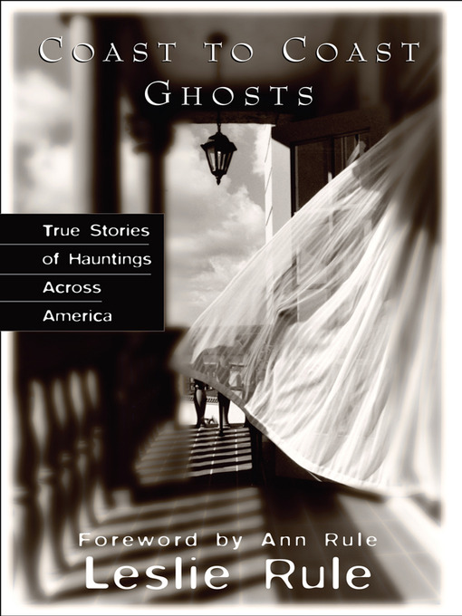 Title details for Coast to Coast Ghosts by Leslie Rule - Wait list